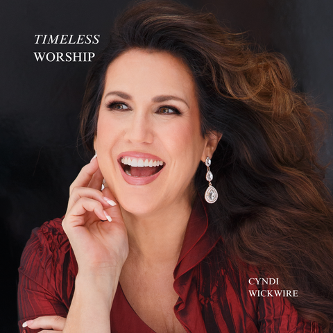 Timeless Worship by Cyndi Wickwire